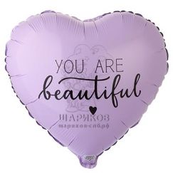 Фольгированный шар Сердце YOU ARE BEAUTIFUL